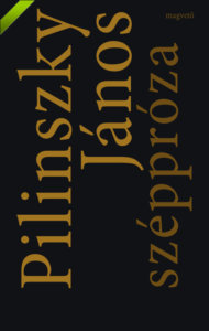 Pilinszky János: Széppróza
